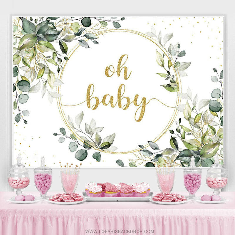 Oh Baby Greenery Gold Eucalyptus Baby Shower Backdrop Lofaris