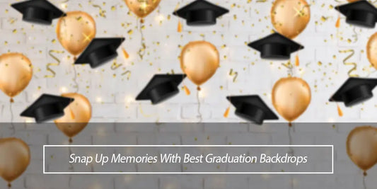 Snap Up Memories With Best Graduation Backdrops - Lofaris