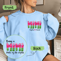 Lofaris A Mimi Makes My Life Complete Custom Sweatshirt