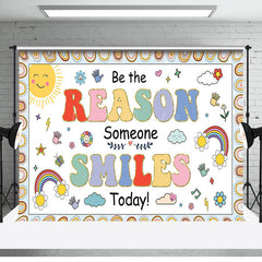 Lofaris Be The Reason Someone Smiles Today Rainbow Backdrop