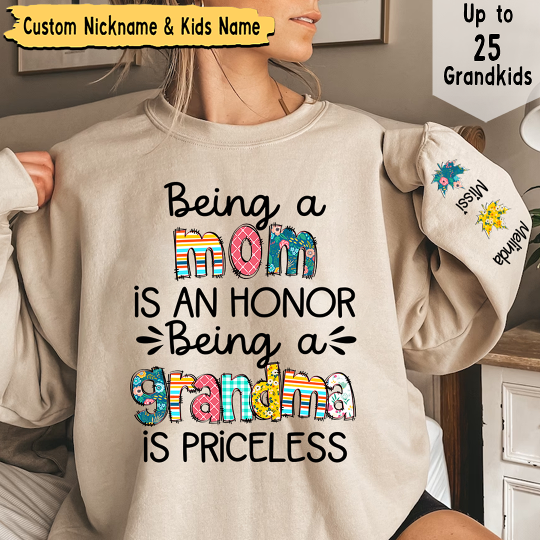 Lofaris Being A Mom Is An Honor Grandma Priceless Custom Nickname and Kids Name CTH01 Sweatshirt