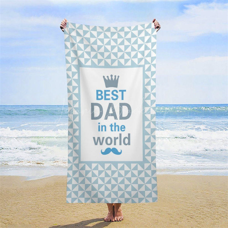 Lofaris Best Dad In The World Blue White Custom Beach Towel