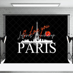 Lofaris Black White Eiffel Tower I Love You Paris Backdrop