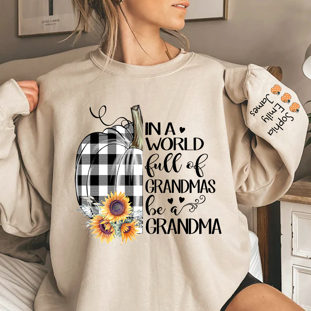 Lofaris Pumpkin be a Grandma with love Grandkids Sweatshirt