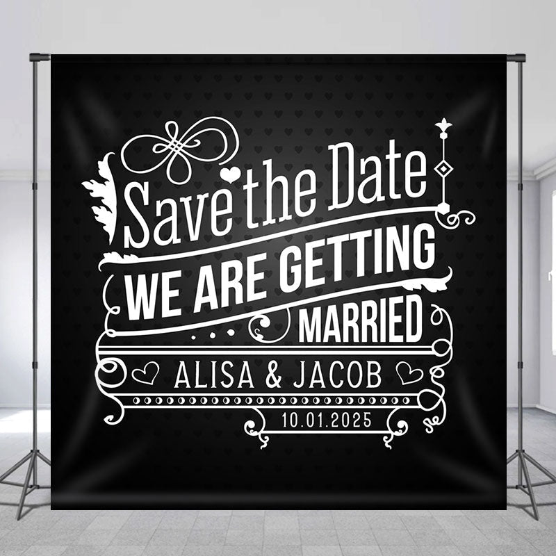 Lofaris Black White Save The Gate Custom Wedding Backdrop