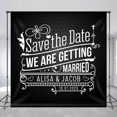 Lofaris Black White Save The Gate Custom Wedding Backdrop