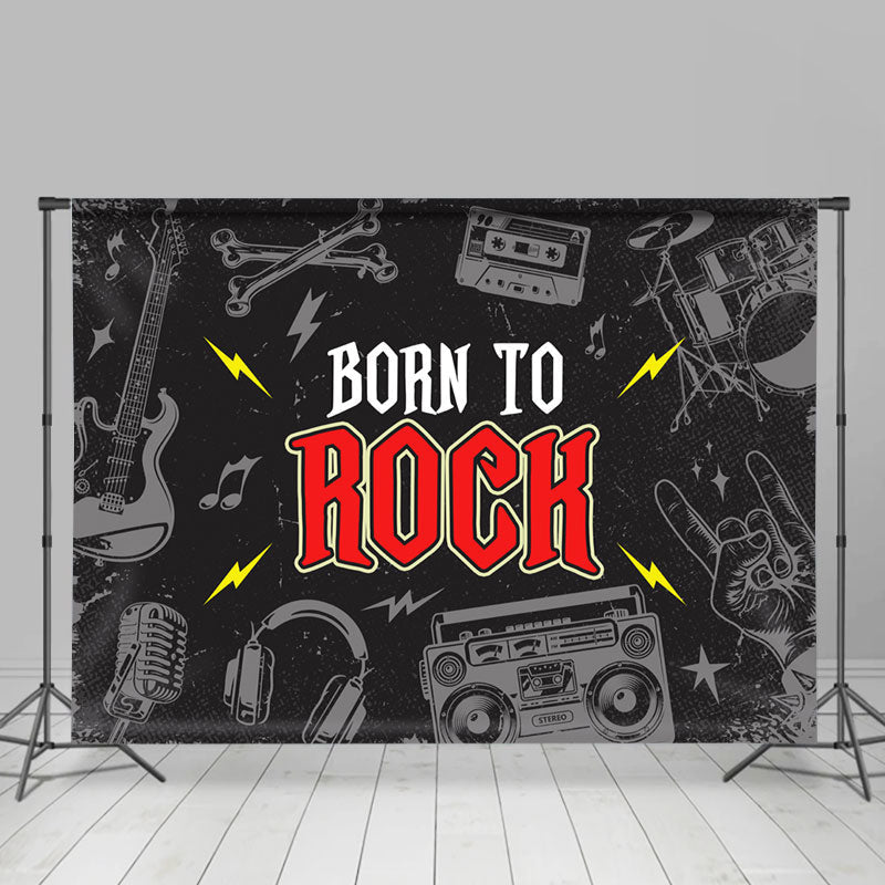 Lofaris Born To Rock Music Style Instrument Grey Party Backdrop