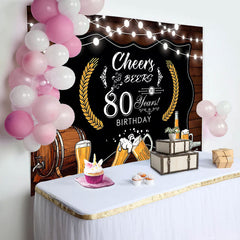 Lofaris Cheers Beers Wood Barrel 80Th Birthday Backdrop