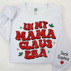 Lofaris Christmas In My Mama Claus Era Custom Sweatshirt