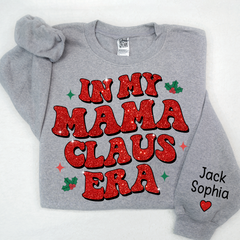 Lofaris Christmas In My Mama Claus Era Custom Sweatshirt