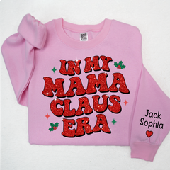 Lofaris Christmas In My Mama Claus Era Custom Sweatshirt