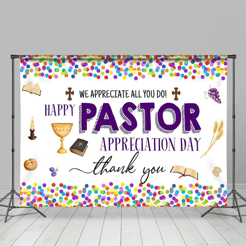 Lofaris Colorful Dot Happy Pastor Appreciation Day Backdrop