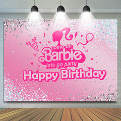 Lofaris Come On Lets Go Party Glitter Pink Birthday Backdrop