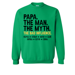 Lofaris Cool Papa The Man Myth Bad Influence Kids Sweatshirt