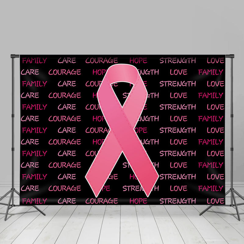Lofaris Courage Love Strength Breast Cancer Month Backdrop