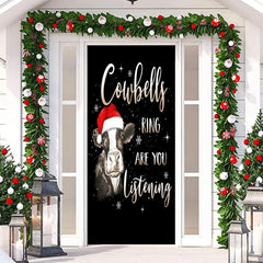 Lofaris Cowbells Ring Are You Listening Christmas Door Cover