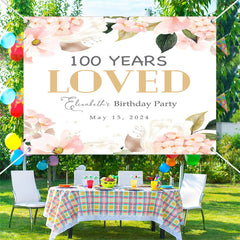 Lofaris Custom 100 Years Loved Foral Birthday Party Backdrop