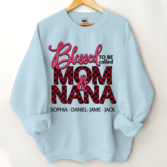 Lofaris Custom Blessed To be Called Mom And Nana Sweatshirt