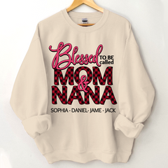 Lofaris Custom Blessed To be Called Mom And Nana Sweatshirt