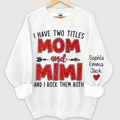 Lofaris Glitter I Have Two Titles Mom And Mimi Christmas Gifts Sweatshirt