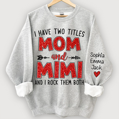 Lofaris Glitter I Have Two Titles Mom And Mimi Christmas Gifts Sweatshirt