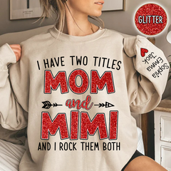 Lofaris Glitter I Have Two Titles Mom And Mimi Christmas Gifts Sweatshirt