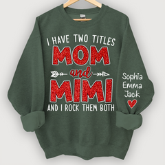 Lofaris Glitter I Have Two Titles Mom And Mimi Christmas Gifts Sweatshirt