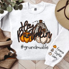 Lofaris Custom Hey Pumpkin Grandmalife Autumn Sweatshirt