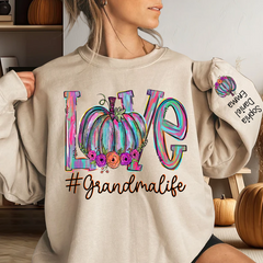 Lofaris Pumpkin Love Grandma Life And Grandkids CTH01 Sweatshirt