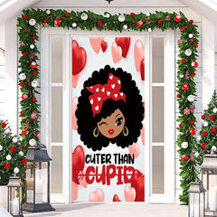 Lofaris Cuter Than Cupid Girl Heart Valentines Door Cover