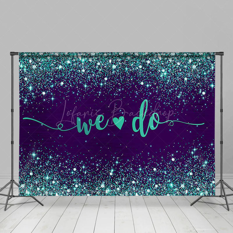 Lofaris Dark Blue Green Glitter We Do Wedding Party Backdrop