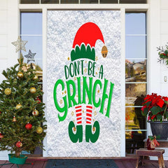 Lofaris Dont Be A Grinch Snowfield Door Cover For Christmas