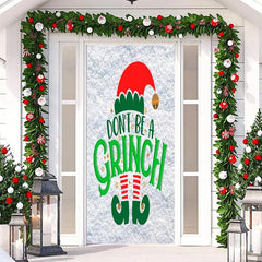 Lofaris Dont Be A Grinch Snowfield Door Cover For Christmas