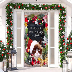 Lofaris Dont Do Holly Jolly Glitter Cat Christmas Door Cover