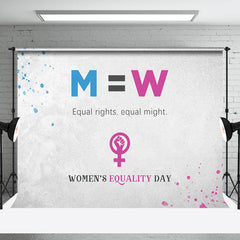 Lofaris Equal Rights Might Happy Womens Equality Day Backdrop