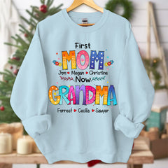 Lofaris First Mom Now Grandma Colorful Custom Sweatshirt