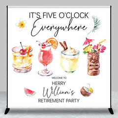 Lofaris Five Oclock Everywhere Custom Retirement Backdrop