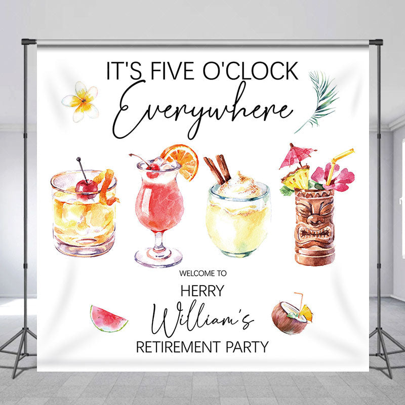 Lofaris Five Oclock Everywhere Custom Retirement Backdrop