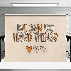 Lofaris Flag We Can Do Hard Things Positive Slogan Backdrop