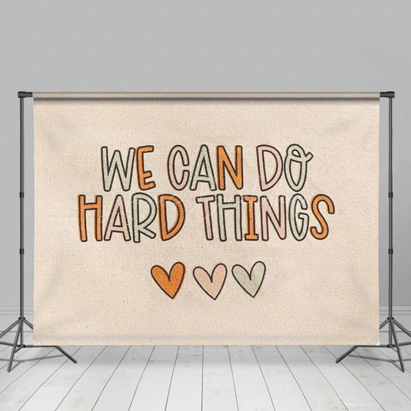 Lofaris Flag We Can Do Hard Things Positive Slogan Backdrop