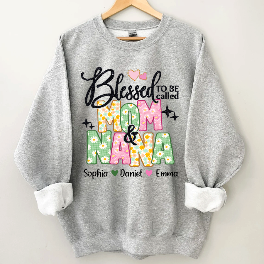 Lofaris Floral Blessed To be Called Mom And Nana Sweatshirt