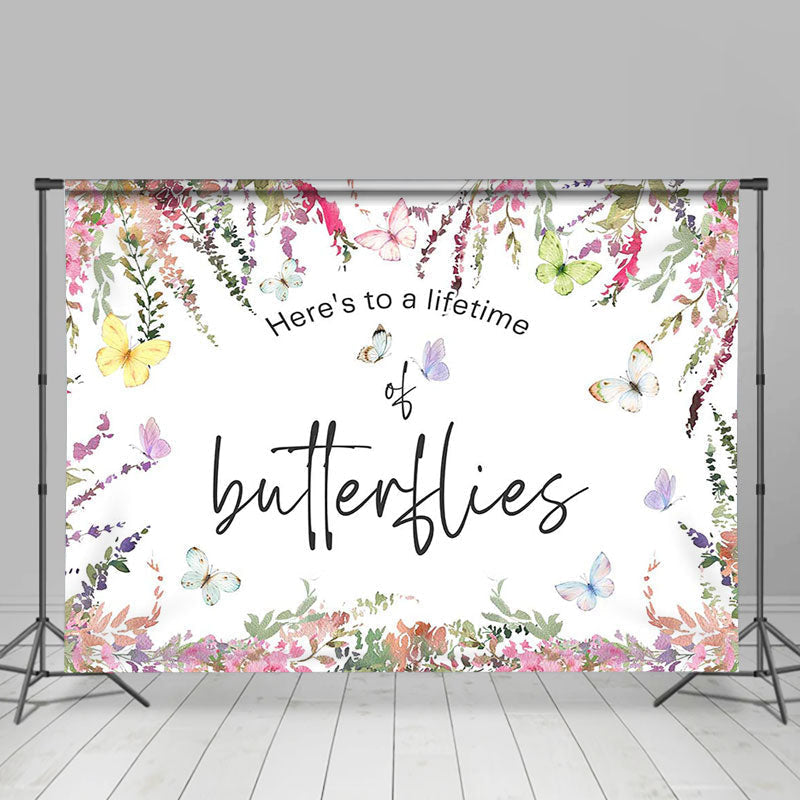 Lofaris Floral Heres To A Lifetime Of Butterflies Backdrop