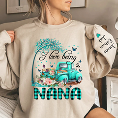 Lofaris Flower Truck I Love Being Nana Custom Sweatshirt