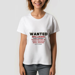 Lofaris Funny Wanted Custom Name Family Reunion T-Shirt