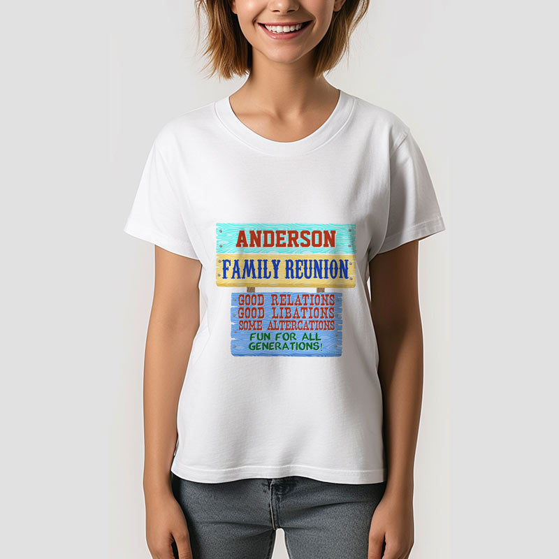 Lofaris Funny Wooden Sign Family Reunion Custom T-Shirt