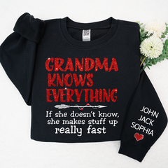 Lofaris Glitter Grandma Knows Everything Custom Sweatshirt