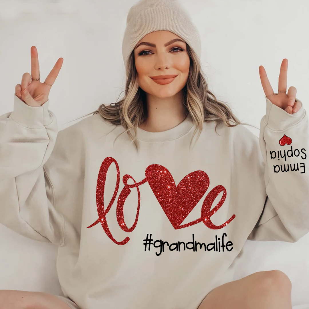 Lofaris Glitter Love Grandmalife Valentine Custom Sweatshirt