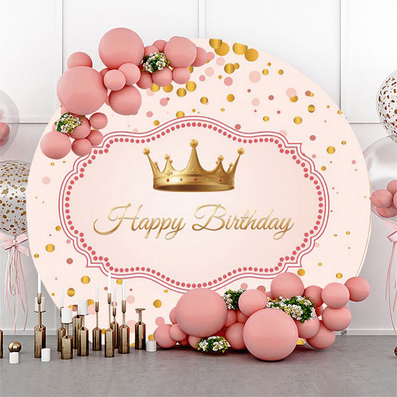 Lofaris Gold Crown Dots Pink Happy Birthday Circle Backdrop