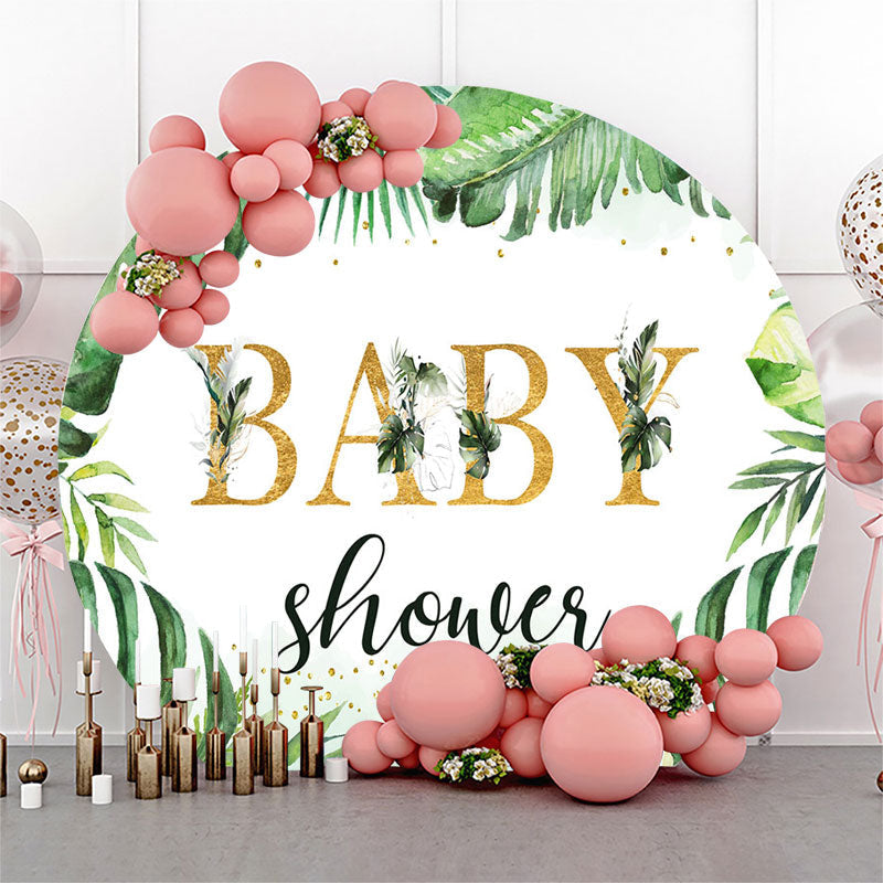 Lofaris Green Monstera Simple Round Baby Shower Backdrop