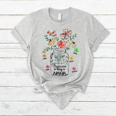 Lofaris Happiness Is Being A Nana Flower Mothers Day T-Shirt